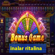 inalar ritalina